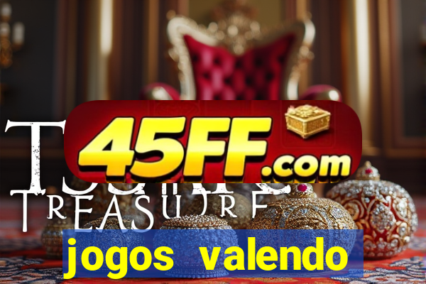jogos valendo dinheiro online